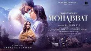 Read more about the article Mohabbat Lyrics – Salman Ali | Arbaz Patel