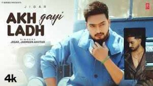 Read more about the article Akh Lad Gayi Lyrics – Jigar | Jasmeen Akhtar