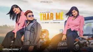 Read more about the article THAR ME Lyrics – ZB Rai | Pallavi