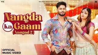 Read more about the article Nangda Ka Gaam ( Nangad 2 ) Lyrics – Surender Romio | Shiva Choudhary